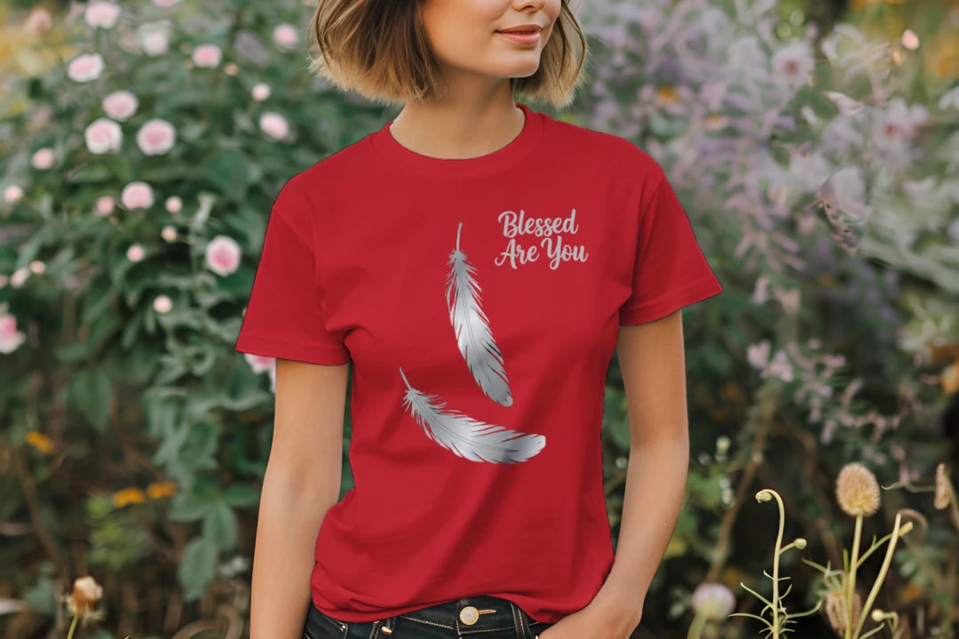 Blessed Are You - TShirt